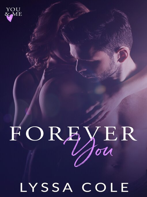 Title details for Forever You by Lyssa Cole - Wait list